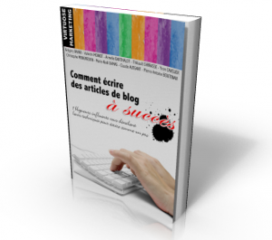 Comment écrire un article de blog efficace : le livre