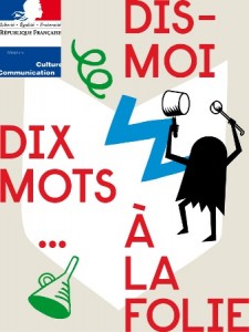 Dis-moi dix mots à la folie