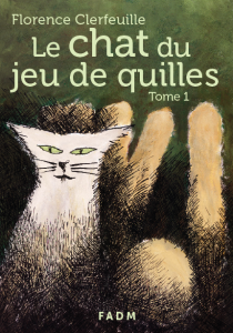 Le chat du jeu de quilles - Tome 1