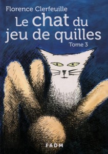 Le chat du jeu de quilles - Tome 3